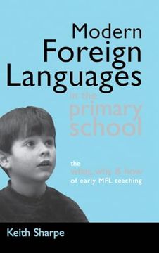 Libro Modern Foreign Languages in the Primary School: The What, why and ...