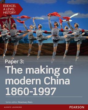 portada Edexcel a level history, paper 3: the making of modern china 1860-1997 student book + activ (edexcel gce history 2015)