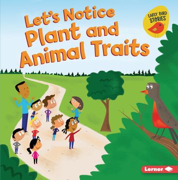 portada Let's Notice Plant and Animal Traits Format: Library Bound (en Inglés)