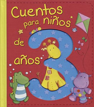 portada Cuentos Para Niños de 3 Años (Cuentos y Ficción) (in Spanish)