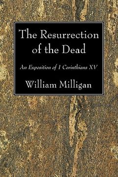 portada the resurrection of the dead: an exposition of 1 corinthians xv (en Inglés)
