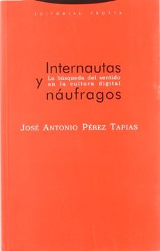 portada Internautas y Náufragos: La Búsqueda del Sentido en la Cultura Digital (Estructuras y Procesos. Filosofía)