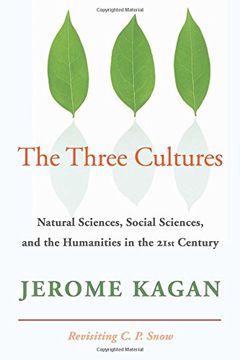 portada The Three Cultures Paperback: Natural Sciences, Social Sciences, and the Humanities in the 21St Century (en Inglés)