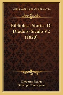 portada Biblioteca Storica Di Diodoro Siculo V2 (1820) (en Italiano)