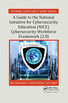 portada A Guide to the National Initiative for Cybersecurity Education (Nice) Cybersecurity Workforce Framework (2. 0) (Internal Audit and it Audit) (in English)