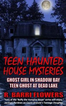 portada Teen Haunted House Mysteries Bundle: Ghost Girl in Shadow Bay & Teen Ghost at Dead Lake (en Inglés)
