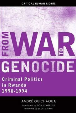 portada From war to Genocide: Criminal Politics in Rwanda, 1990–1994 (Critical Human Rights) (en Inglés)