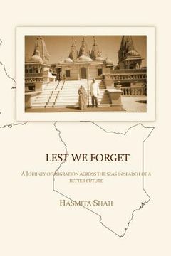 portada Lest We Forget: A journey of migration across the seas in search of a better future (en Inglés)