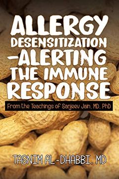 portada Allergy Desensitization—Alerting the Immune Response: From the Teachings of Sanjeev Jain, md, phd (en Inglés)