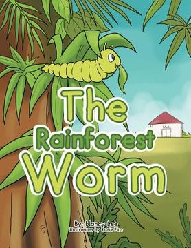 portada The Rainforest Worm (in English)