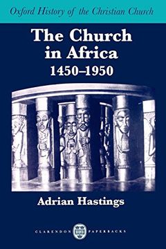 portada The Church in Africa, 1450-1950 (Oxford History of the Christian Church) (in English)