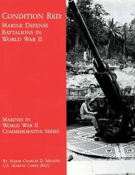 portada Condition Red: Marine Defense Battalions in World War II (en Inglés)