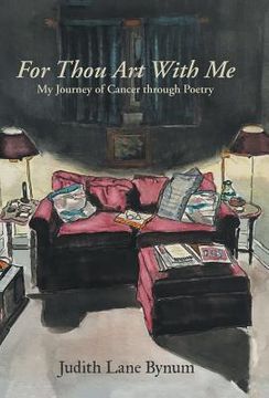 portada For Thou Art with Me: My Journey of Cancer Through Poetry (en Inglés)