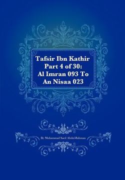 portada tafsir ibn kathir part 4 of 30: al imran 093 to an nisaa 023 (en Inglés)