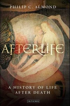 portada Afterlife: A History of Life After Death