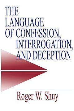 portada the language of confession, interrogation, and deception (in English)