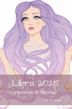 portada Libra 2025: Horoscope & Astrology (en Inglés)