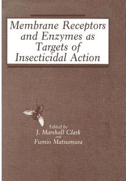 portada Membrane Receptors and Enzymes as Targets of Insecticidal Action (en Inglés)