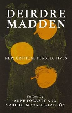 portada Deirdre Madden: New Critical Essays (en Inglés)