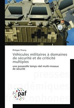 portada Véhicules militaires à domaines de sécurité et de criticité multiples (OMN.PRES.FRANC.)