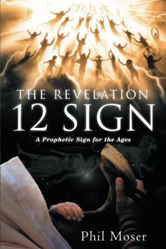 portada The Revelation 12 Sign: A Prophetic Sign for the Ages