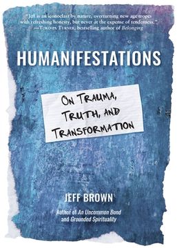 portada Humanifestations: On Trauma, Truth, and Transformation (in English)