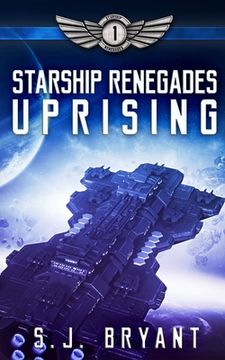 portada Starship Renegades: Uprising (en Inglés)