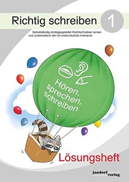 portada Richtig Schreiben 1 (Lösungsheft): Selbstständig Strategiegeleitet Rechtschreiben Lernen und Systematisch den Grundwortschatz Trainieren (in German)