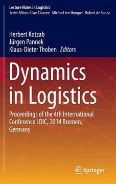 portada Dynamics in Logistics: Proceedings of the 4th International Conference LDIC, 2014 Bremen, Germany (en Inglés)
