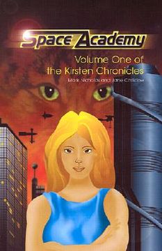 portada space academy: volume one of the kirsten chronicles (in English)