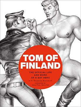 portada Tom of Finland the Official Life and Work of a gay Hero 