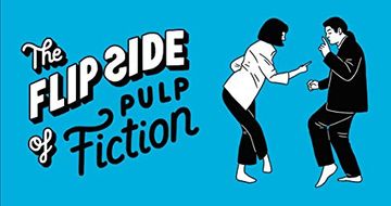 portada The Flip Side of. Pulp Fiction: Unofficial and Unauthorised (en Inglés)
