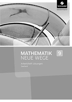 portada Mathematik Neue Wege si - Ausgabe 2016 für das Saarland: Lösungen zum Arbeitsheft 9 (en Alemán)