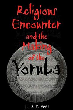 portada Religious Encounter and the Making of the Yoruba (African Systems of Thought) (en Inglés)