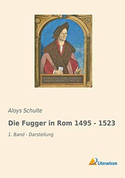 portada Die Fugger in rom 1495 1523 1 Band Darstellung (en Alemán)