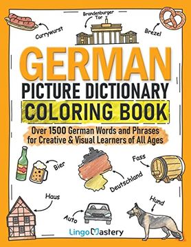 portada German Picture Dictionary Coloring Book: Over 1500 German Words and Phrases for Creative & Visual Learners of All Ages (in English)