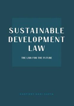 portada Sustainable Development Law: The Law for the Future (in English)