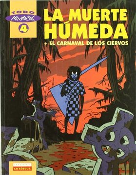 portada Max 04: La Muerte Húmeda , el Carnaval de los Ciervos