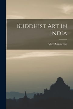 portada Buddhist Art in India (en Inglés)
