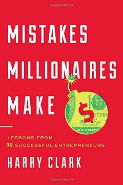portada Mistakes Millionaires Make: Lessons From 30 Successful Entrepreneurs 