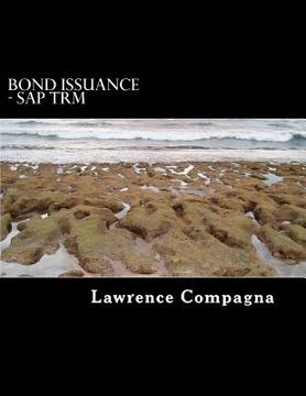 portada Bond Issuance in SAP Treasury and Risk Management (TRM)-II: Using SAP-TRM to manage the issuance of bonds, Second Edition