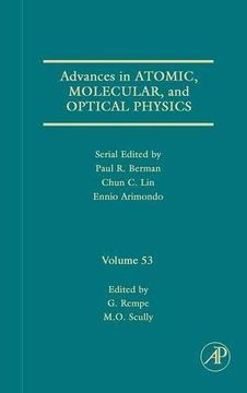 portada Advances in Atomic, Molecular, and Optical Physics, Volume 53 (en Inglés)