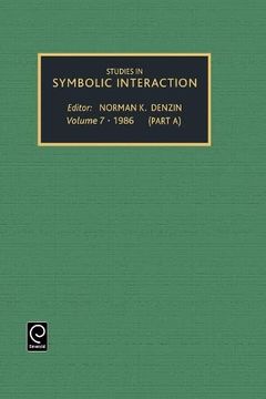 portada Studies in Symbolic Interaction (Studies in Symbolic Interaction, 7) (in English)