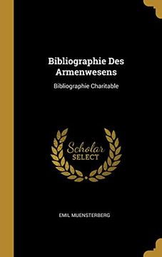 portada Bibliographie Des Armenwesens: Bibliographie Charitable (in German)