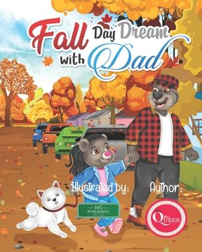 portada Fall Day Dream With Dad: A Father Daughter Day Adventure Story (en Inglés)