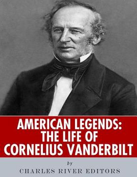 portada American Legends: The Life of Cornelius Vanderbilt (en Inglés)