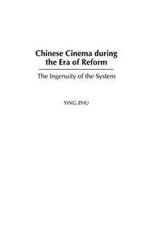 portada Chinese Cinema During the era of Reform: The Ingenuity of the System (en Inglés)