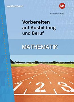portada Vorbereiten auf Ausbildung und Beruf: Mathematik: Schülerband (in German)