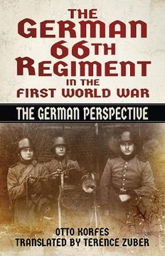 portada The German 66th Regiment in the First World War: The German Perspective (in English)