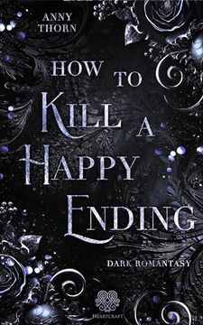 portada How to Kill a Happy Ending: (Dark Romantasy) (Fairytale Dilogie) (en Alemán)